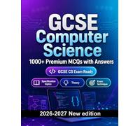 GCSE Computer Science : 1000 MCQ with Answers: Revision guide: MCQ Specification topics, Theory, Exam technique, Revision and mock papers to pass