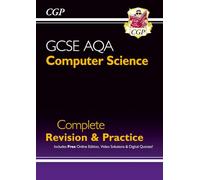 GCSE Computer Science AQA Complete Revision & Practice includes Online Edition, Videos & Quizzes: perfect for the 2026 and 2027 exams (CGP AQA GCSE Computer Science)
