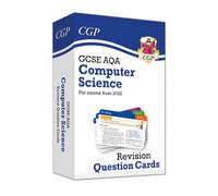 GCSE Computer Science AQA Revision Question Cards: (CGP AQA GCSE Computer Science)