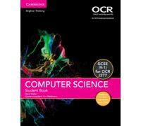 GCSE Computer Science for OCR Student Book Updated Edition: (GCSE Computer Science for OCR)