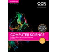 GCSE Computer Science for OCR Student Book with Digital Access (2 Years) Updated Edition: (GCSE Computer Science for OCR)