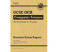 GCSE Computer Science OCR Practice Papers: for the 2026 and 2027 exams (CGP OCR GCSE Computer Science)
