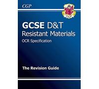 GCSE Design & Technology Resistant Materials OCR Revision Guide (A*-G course) (CGP GCSE D&T A*-G Revision)