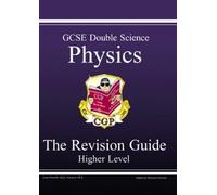 GCSE Double Science, Physics Revision Guide - Higher