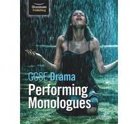 GCSE Drama: Performing Monologues