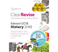 GCSE Edexcel History Anglo-Saxon and Norman England: Illustrated Revision and Practice with CREST Integrated AI Exam Tutor (ClearRevise Edexcel GCSE History 1HI0)