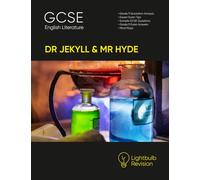 GCSE English - Dr Jekyll & Mr Hyde - Revision Guide: 6 (Lightbulb Revision)