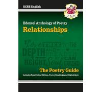 GCSE English Edexcel Poetry Guide - Relationships Anthology inc. Online Edition, Audio & Quizzes: (CGP Edexcel GCSE Poetry)