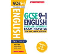GCSE English Language and Literature Practice Book for All Boards. Perfect for Home Learning and includes a free revision app (Scholastic GCSE Grades 9-1 Revision and Practice)