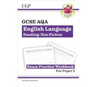 GCSE English Language AQA Reading Non-Fiction Exam Practice Workbook (Paper 2) - inc. Answers