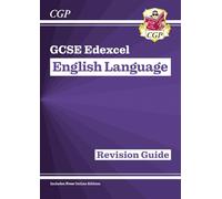 GCSE English Language Edexcel Revision Guide: (CGP Edexcel GCSE English Language)