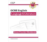 GCSE English Language & Literature Exam Practice Workbook (includes Answers)