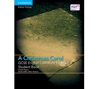 GCSE English Literature for AQA A Christmas Carol Student Book