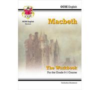 GCSE English Shakespeare - Macbeth Workbook (includes Answers): (CGP GCSE English Text Guide Workbooks)