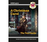 GCSE English Text Guide - A Christmas Carol includes Online Edition & Quizzes: for the 2026 and 2027 exams (CGP GCSE English Text Guides)