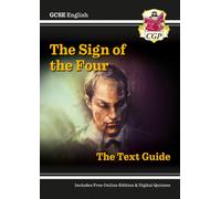 GCSE English Text Guide - The Sign of the Four includes Online Edition & Quizzes: (CGP GCSE English Text Guides)
