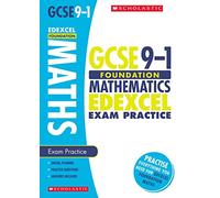 GCSE Foundation Maths Edexcel Practice Book. Perfect for Home Learning and includes a free revision app (Scholastic GCSE Grades 9-1 Revision and Practice)
