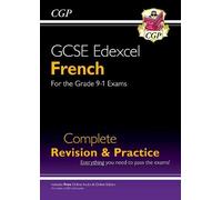 GCSE French Edexcel Complete Revision & Practice: with Online Edition & Audio (For exams in 2025): (CGP GCSE French 9-1 Revision)