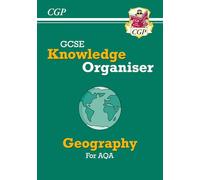 GCSE Geography AQA Knowledge Organiser: for the 2027 and 2028 exams (CGP AQA GCSE Geography)