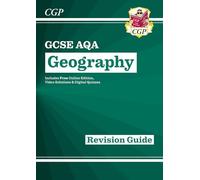 GCSE Geography AQA Revision Guide includes Online Edition, Videos & Quizzes: for the 2027 and 2028 exams (CGP AQA GCSE Geography)