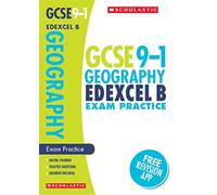 GCSE Geography Edexcel B Practice Book. Perfect for Home Learning and includes a free revision app (Scholastic GCSE Grades 9-1 Revision and Practice)