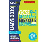 GCSE Geography Edexcel B Revision Guide and Practice Book. Perfect for Home Learning and includes a free revision app (Scholastic GCSE Grades 9-1 Revision and Practice)