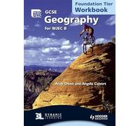 GCSE Geography for WJEC B Workbook Foundation Tier