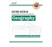 GCSE Geography OCR B Exam Practice Workbook (answers sold separately): perfect for the 2024 and 2025 exams