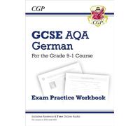 GCSE German AQA Exam Practice Workbook: includes Answers & Online Audio (For exams in 2025) (CGP AQA GCSE German)