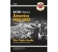 GCSE History AQA Topic Guide - America, 1920-1973: Opportunity and Inequality: (CGP AQA GCSE History)