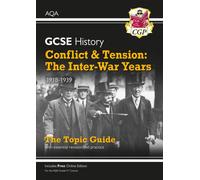 GCSE History AQA Topic Revision Guide - Conflict and Tension: The Inter-War Years, 1918-1939