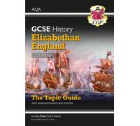 GCSE History AQA Topic Revision Guide - Elizabethan England, c1568-1603
