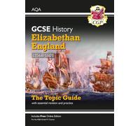 GCSE History AQA Topic Revision Guide - Elizabethan England, c1568-1603: for the 2027 and 2028 exams (CGP AQA GCSE History)
