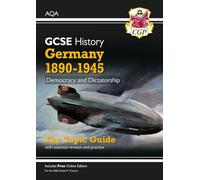 GCSE History AQA Topic Revision Guide – Germany, 1890–1945: Democracy and Dictatorship