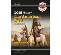 GCSE History Edexcel Topic Revision Guide - The American West, c1835-c1895