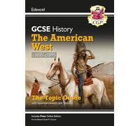 GCSE History Edexcel Topic Revision Guide - The American West, c1835-c1895