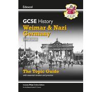 GCSE History Edexcel Topic Revision Guide - Weimar and Nazi Germany, 1918-1939: (CGP Edexcel GCSE History)
