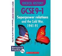 Superpower Relations and the Cold War, 1941-91 (GCSE 9-1 Edexcel History): (GCSE Grades 9-1 History)