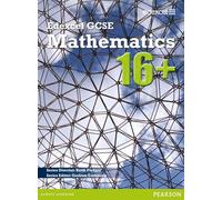 GCSE Mathematics Edexcel 2010 : 16+ Student Book (Edexcel GCSE Maths 16+)