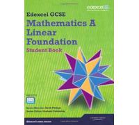 GCSE Mathematics Edexcel 2010: Spec A Foundation Student Book (GCSE Maths Edexcel 2010) by Tanner, Kevin, Cole, Gareth, Flowers, Michael, Summerson, Ro (2010) Paperback