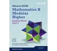 GCSE Mathematics Edexcel 2010: Spec B Higher Unit 3 Student Book (GCSE Maths Edexcel 2010)