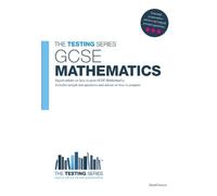 GCSE Mathematics: How to Pass it with High Grades - Sample Test Questions and Answers: 1 (Testing Series)