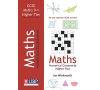 GCSE Mathematics Numerical Crosswords Higher Tier Written for the GCSE 9-1 Course