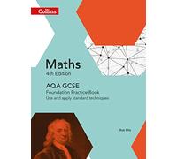 GCSE Maths AQA Foundation Practice Book: (Collins GCSE Maths)