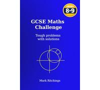 GCSE Maths Challenge: Tough problems with solutions
