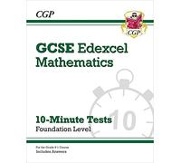 GCSE Maths Edexcel 10-Minute Tests - Foundation (includes Answers): for the 2027 and 2028 exams (CGP Edexcel GCSE Maths)