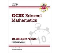 GCSE Maths Edexcel 10-Minute Tests - Higher (includes Answers): for the 2027 and 2028 exams (CGP Edexcel GCSE Maths)