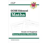 GCSE Maths Edexcel Grade 4-5 Targeted Exam Practice Workbook (includes Answers)