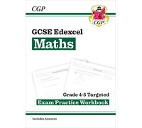GCSE Maths Edexcel Grade 4-5 Targeted Exam Practice Workbook (includes Answers): for the 2027 and 2028 exams (CGP Edexcel GCSE Maths)