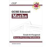 GCSE Maths Edexcel Grade 8-9 Targeted Exam Practice Workbook (includes Answers)